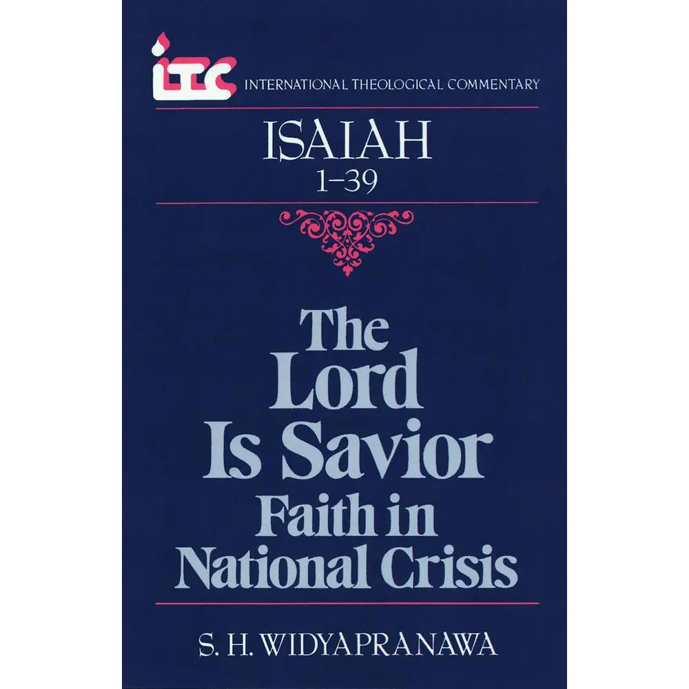 USED-Isaiah 1-39: The Lord a Savior by Widyapranawa, Samuel H. (Paperback)