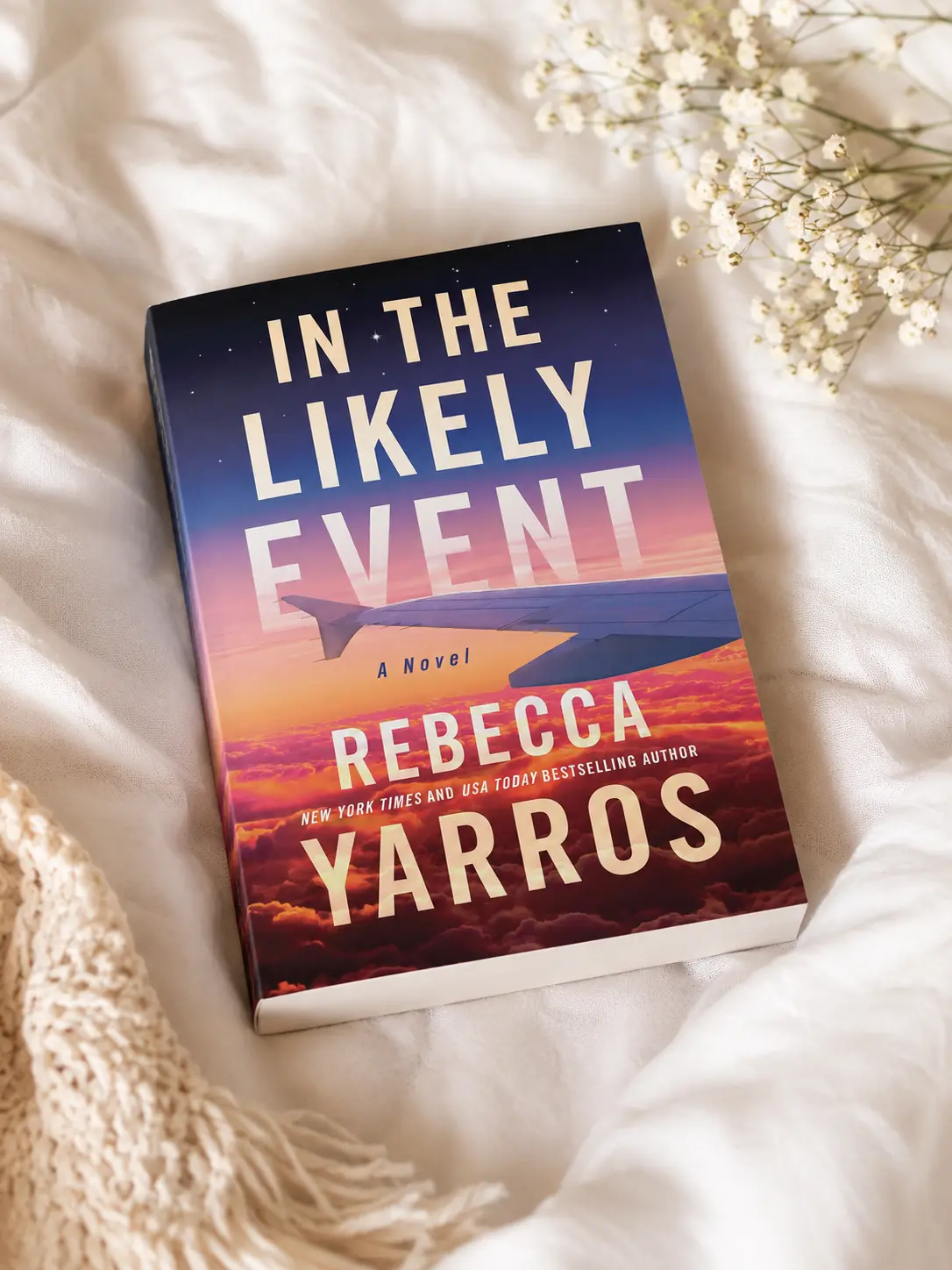 In the Likely Event by Rebecca Yarros – Contemporary Romance Novel, Emotional Second Chance Love Story, Fate, Military Romance & BookTok Fiction
