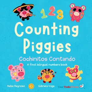 USED-Counting Piggies, Cochinitos Contando: A First Bilingual Numbers Book by Reynoso, Naibe (Hardcover)