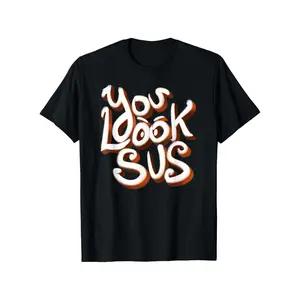 You look sus Funny Gaming meme for video Games lover gamer T Shirt 100% Cotton Casual Tshirts Crewneck T-Shirt Short Sleeve Unisex Graphic Tee for Men Women Adults Classic Menswear Top