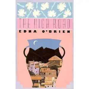 USED-The High Road by Edna O'Brien (Hardcover)