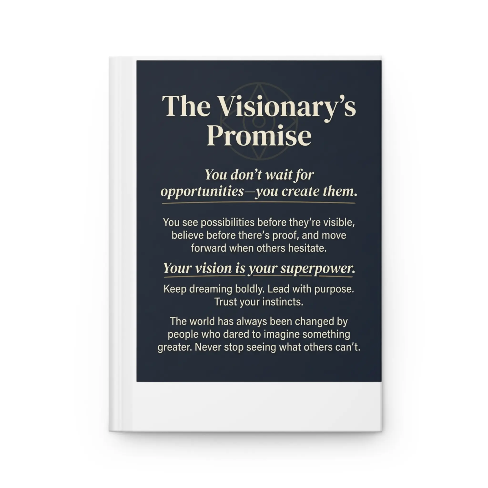 Visionary's Promise Journal | Inspirational Quote Hardcover Journal