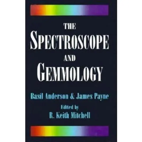 USED-The Spectroscope and Gemmology by Basil Anderson (Hardcover)