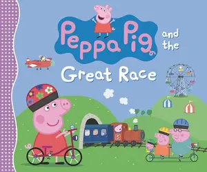 Peppa Pig and the Great Race: (A Story of Teamwork, Determination, and Friendly Competition - Perfect for Toddlers, Preschoolers, and Kids Ages 2-5) -- Candlewick Press, Hardcover