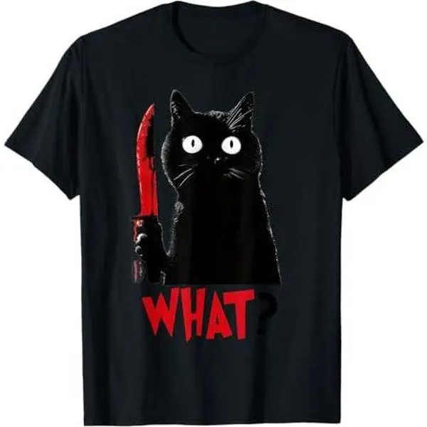 Black Cat What? Funny Murderous Cat With Bloodied Knife T-Shirt