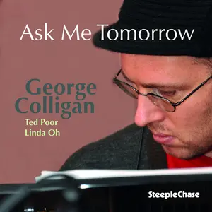 George Colligan - Ask Me Tomorrow  [COMPACT DISC - CD]