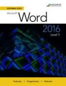 USED-Benchmark Series: Microsoft Word 2016: Text Level 1 by Nita Rutkosky (Paperback)