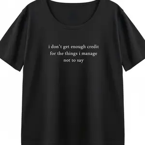S-6XL "I Don't Get Enough Credit" Sarcastic T-Shirt | Funny Word Graphic Tee | Black Short Sleeve Quote Shirt | Casual Everyday Top KT1483