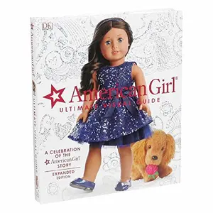 USED-American Girl Ultimate Visual Guide: Expanded Edition Book by Carrie Anton, Laurie Calkhoven, and Erin Falligant (Unknown)