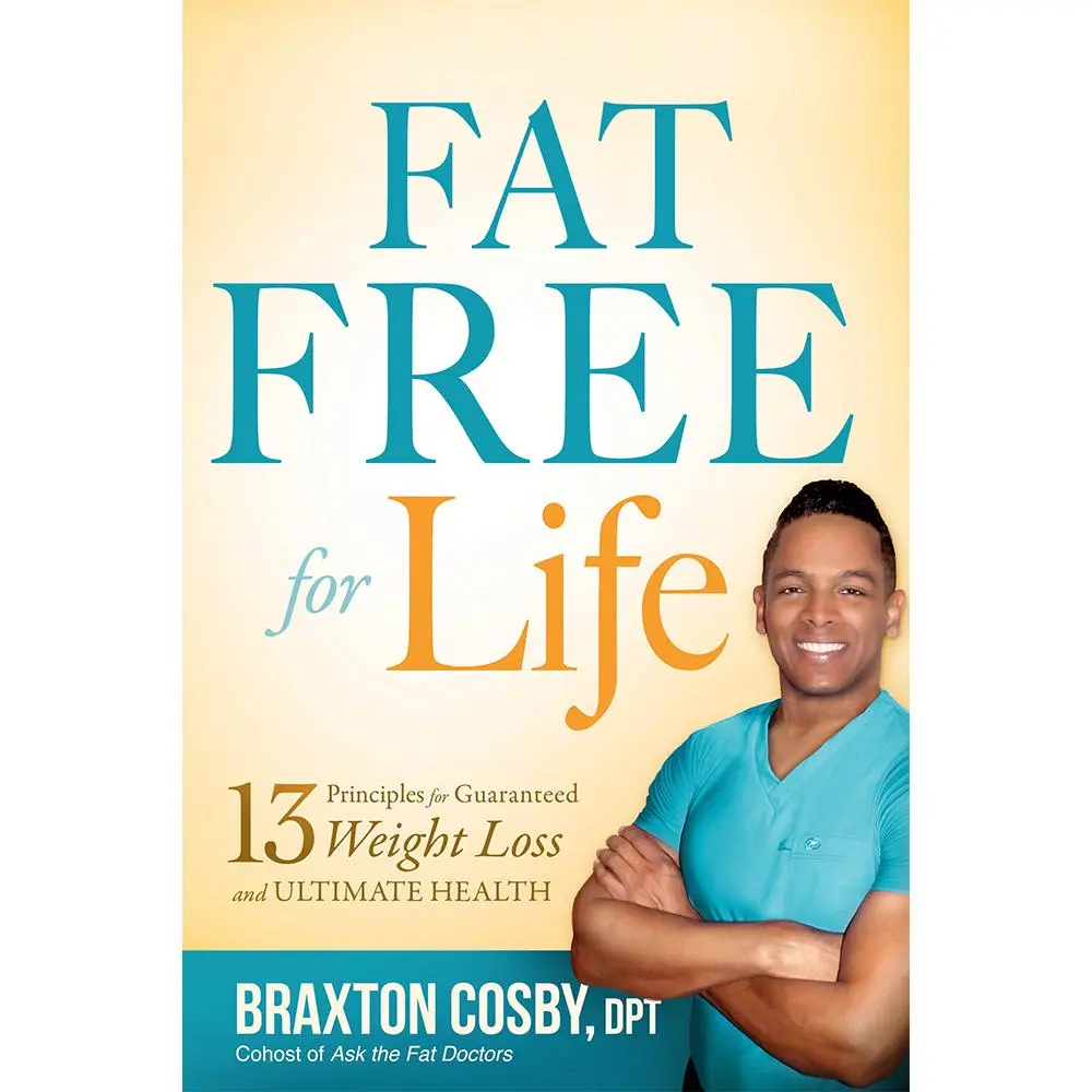 USED-Fat Free for Life: 13 Principles for Guaranteed Weight Loss and Ultimate Health by Cosby Dpt, Braxton (Paperback)
