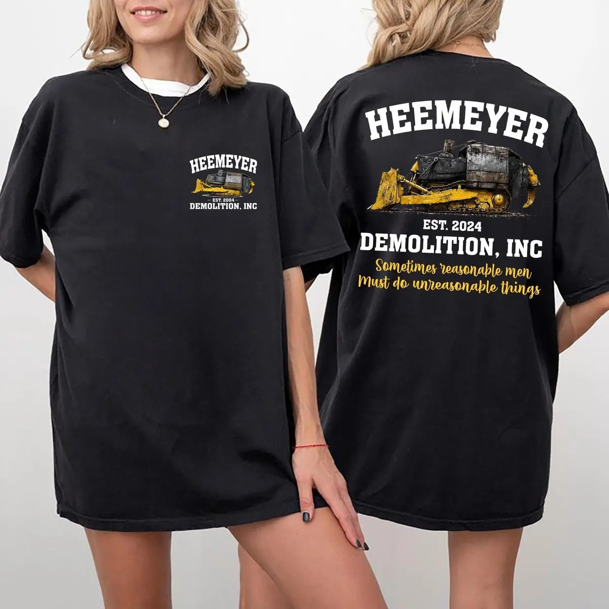 Comfort Colors Heemeyer Demolition Inc Two Sides Shirt, Sometimes Reasonable Men Must Do Unreasonable Things Shirt, Unisex Short Sleeve Tee, Casual Clothing