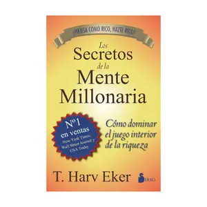 Los secretos de la mente millonaria (Spanish Edition)