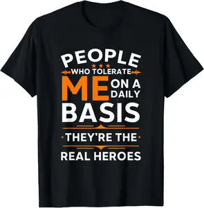 100%cotton People Who Tolerate Me On A Daily Basis Funny Quote Sarcasm T-Shirt