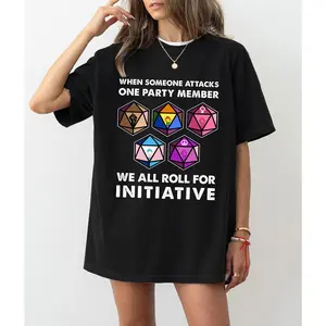 Dunge0ns and Drag0ns When Someone Attacks One Party Member We All Roll For Initiative T-Shirt, Meme Gift, Funny Tee Vintage Board Gamer D&D Shirt