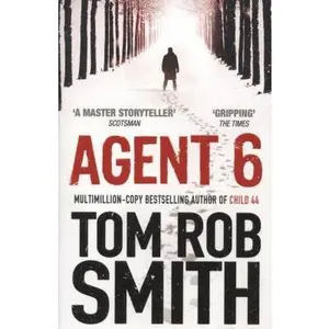 USED-Agent 6 by Tom Rob Smith (Paperback)