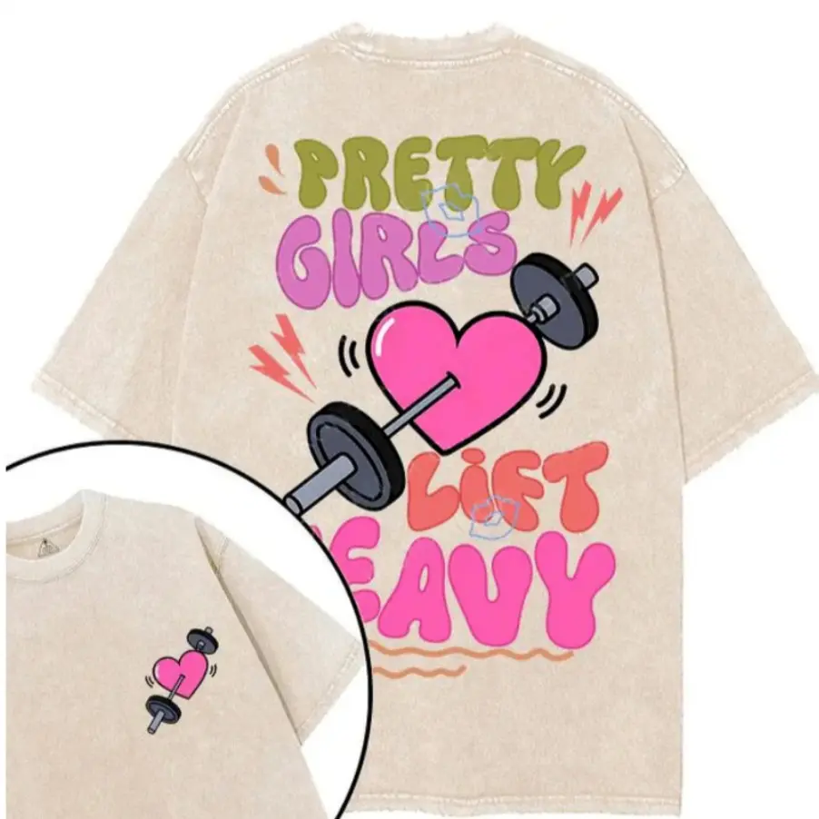 Pretty Girls Lift Heavy T-Shirt, Gym Shirt, Graphic Gym Shirt, Vintage Washed Tee Conton, Gym Shirt Women, For Men, Ful Size
