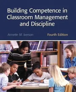 USED-Building Competence in Classroom Management and Discipline (4th Edition) by Annette M. Iverson (Paperback)
