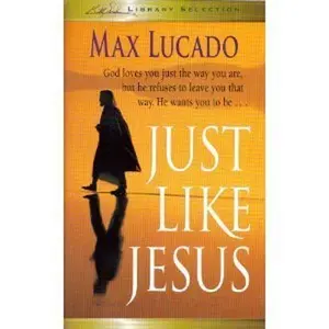 USED-Just Like Jesus by Max Lucado (Paperback)