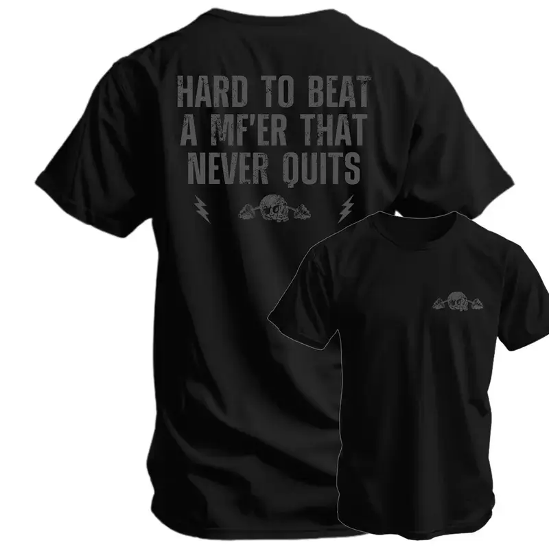 Hard To Beat A Mf'er That Never Quits Men's T-Shirt, Gift for him, Training Tee, Gymer T-Shirt, Cotton Hipster Hip Hop Crewneck, Tiktokshopfalldealsforyou, Tiktok Tops, Dad's Gift