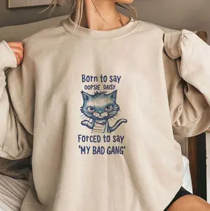 Born To Say Oopsie Daisy - Unisex Meme T Shirt, Funny T Shirt, Cat Graphic Shirt, Cat Lovers AIRE1104 12