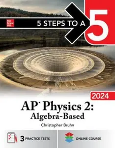USED-5 Steps to a 5: AP Physics 2: Algebra-Based 2024 by Bruhn, Christopher (Paperback)