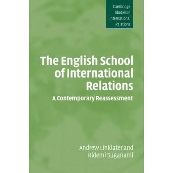 USED-The English School of International Relations: A Contemporary Reassessment by Linklater, Andrew (Paperback)
