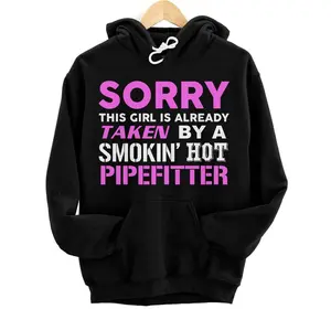 This Girl Taken By A Smokin Hot Pipefitter Wife Hoodie, Sweatshirt, T-Shirt