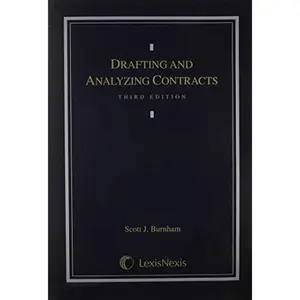 USED-Drafting and Analyzing Contracts: A Guide to the Practical Application of the Principles of Contract Law by Scott Burnham (Paperback)