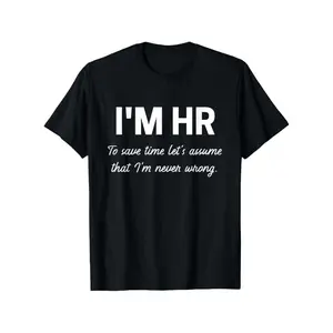 Men'S Humorous "I'm HR, Let'S Assume I'm Never Wrong" T-Shirt - 100% Cotton Casual Crew Neck Tee, Lightweight & Breathable for All Seasons, Perfect for Outdoor Activities, Outdoor Tshirt| Menswear t Black Streetwear Crewneck Top