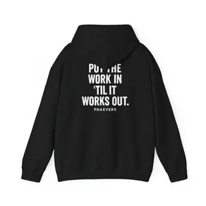 Put the Work In PHAEVERS Unisex Heavy Hoodie