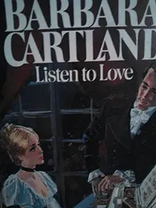USED-Listen To Love (Camfield Novels of Love) by Barbara Cartland (Unknown)