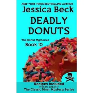 USED-Deadly Donuts: Book 10 in the Donut Mysteries (Volume 10) by Jessica Beck (Paperback)