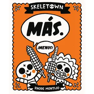 Skeletown: Más. ¡Menos! by Rhode Montijo [Hardcover Book]