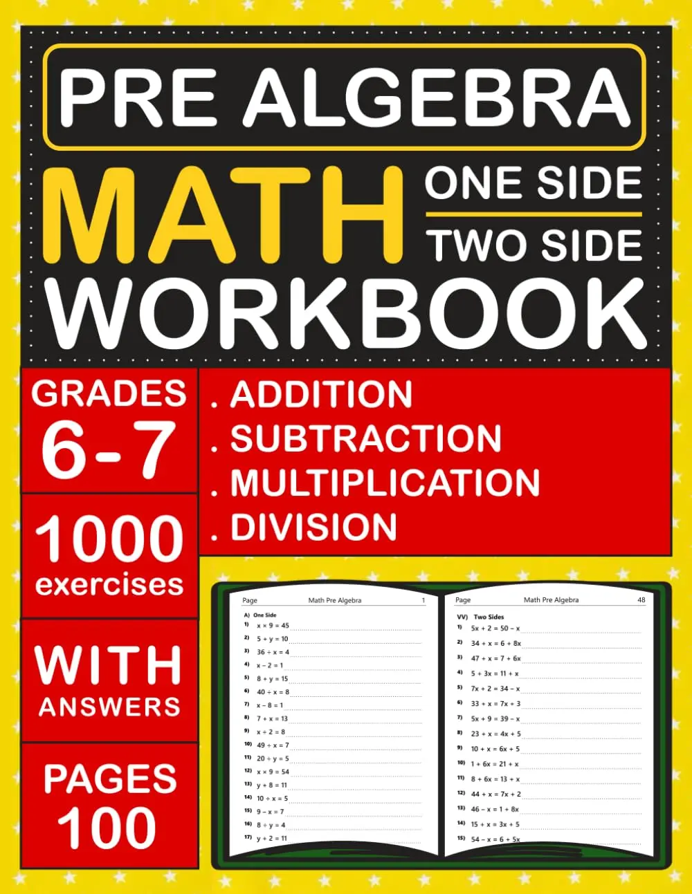 Pre Algebra Math Workbook For Grades 6-7 With Addition, Subtraction, Multiplication And Division ( One & Two Side )
