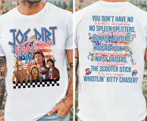 Joe Dirt Merica Shirt, Joe Dirt 4Th Of July Shirt, Joe Dirt Firework, Joe Dirt Shirt, 4Th Of July Shirt, Independence Day, Patriotic Shirt