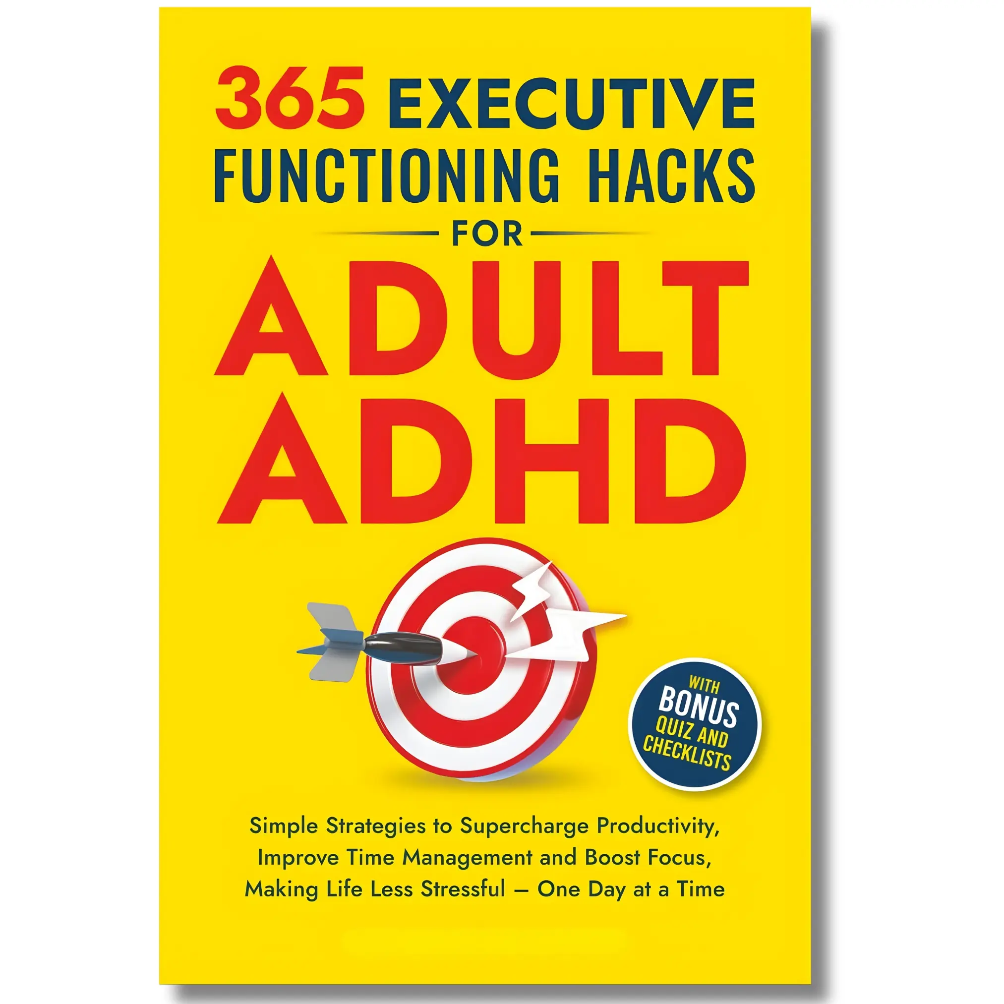 365 ADHD-Friendly Hacks for Adults: Bite-Sized English Strategies to Supercharge Productivity, Improve Time Management, Boost Focus, Simplify Daily Life (The ADHD Success Toolkit, Includes Fun Quiz) - Caroline Singer - Paperbacks
