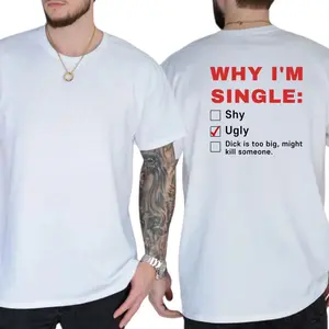 Why I'm Single Ugly Check T-Shirt, Funny Single Men Shirts, Humor Graphics Tee, Funny Adult Graphics Shirt, Men's Gifts, Casual Menswear, For Men