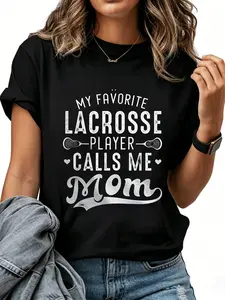 Women's 100% Cotton Fashion Unisex T-Shirt - "My Favorite Lacrosse Player Calls Me Mom" Prints, Everyday Wear, Sizable, Pairable with Bottoms for Mother's Day