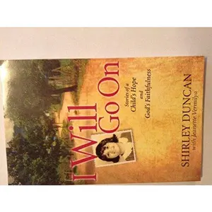 USED-I Will Go On by Shirley Duncan (Paperback)