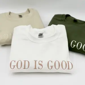 God is Good Embroidered Crewneck - Inspirational Christian Sweatshirt