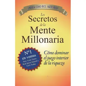 Los secretos de la mente millonaria (Spanish Edition) Paperback – March 10, 2011 Editorial Sirio Entrepreneurship