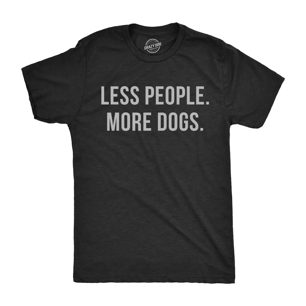 Mens Less People More Dogs T Shirt Funny Pet Puppy Lover Tee for Guys Mens Funny T Shirts Cool Vintage Fashion T-Shirt Gift Classic Menswear Introvert Apparel for Men Funny Dog Short Sleeve Novelty Tees for Black