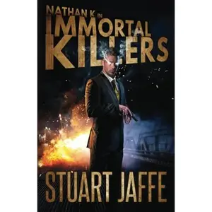 USED-Immortal Killers (Nathan K) by Stuart Jaffe (Paperback)