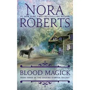 Blood Magick -- Nora Roberts, Paperback