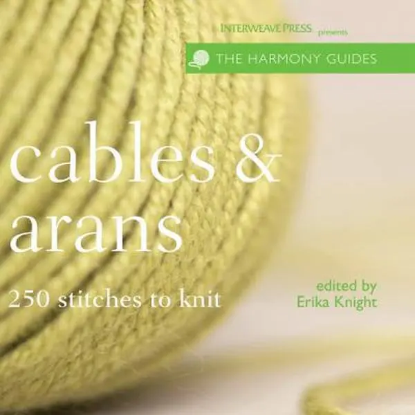 Used Soft Cover Knitting Book - Harmony Guides: Cables & Arans (250 Texture-Friendly Designs, Knit Techniques, Patterns, Photographed Swatches, Design Tips, Easy-to-Follow Instructions) - Interweave Press, English, 1.94 lbs, 159668058x