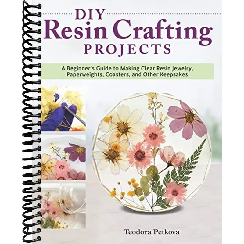 DIY Resin Crafting Projects: A Beginner's Guide to Making Clear Resin Jewelry, Paperweights, Coasters, and Other Keepsakes (Fox Chapel Publishing) Preserve Flowers, Feathers, Shells, Bugs, and More