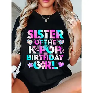 100% Cotton Sister of The K-Pop Birthday Girls Korean Music Lovers T-Shirt