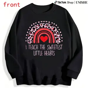 I Teach The Sweetest Hearts Rainbow Teacher Valentine’s Day Long Sleeve Sweatshirt