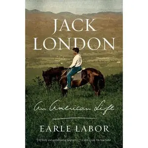 USED-Jack London: An American Life by Labor, Earle (Paperback)