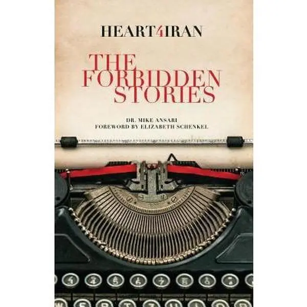 USED-Heart4iran: The Forbidden Stories by Ansari, Mike (Paperback)